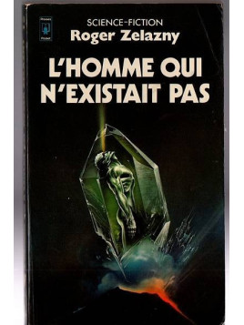 Le livre de science-fiction L'homme qui n'existait pas de Roger Zelazny est disponible à Ciel rouge