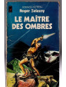 Le livre de fantasy Le maître des ombres de Roger Zelazny est disponible en occasion à Ciel rouge