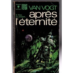 Le recueil de nouvelles de science-fiction Après l'éternité de Van Vogt est disponible en occasion à Ciel rouge