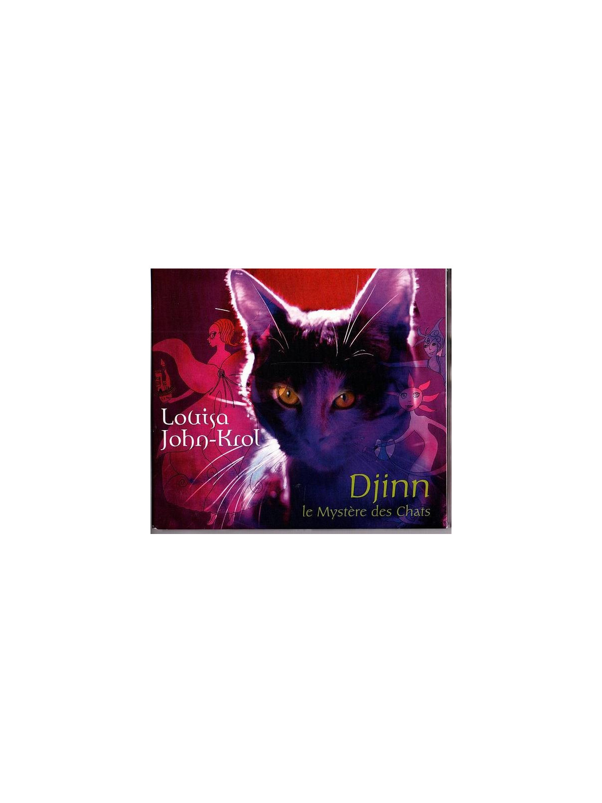Le cd Djinn le mystère des chats de Louisa John-Krol est disponible en occasion à Ciel rouge