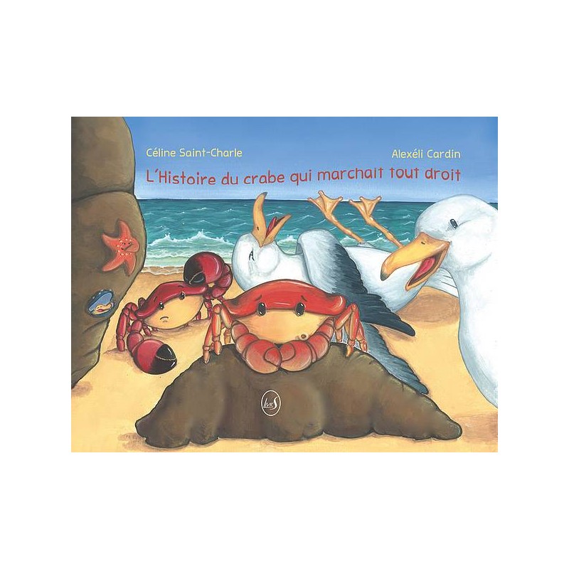 Céline Saint-Charle & Alexéli Cardin livre L'histoire de crabe qui marchait tout droit en stock à ciel rouge dijon