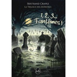 Bertrand Crapezlivre 1, 2, 3… fantômes! en stock à ciel rouge dijon