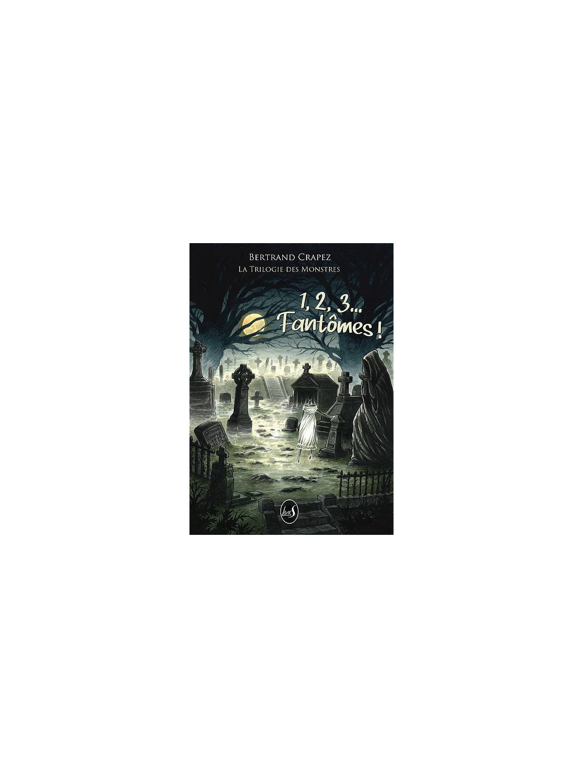 Bertrand Crapezlivre 1, 2, 3… fantômes! en stock à ciel rouge dijon