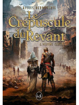 Gilles Debouverie livre Le crépuscule du rêvant 2 : destins croisés en stock à ciel rouge dijon
