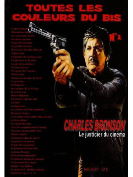 La revue Toutes les couleurs du Bis 2 sur Charles Bronson est disponible à Ciel rouge