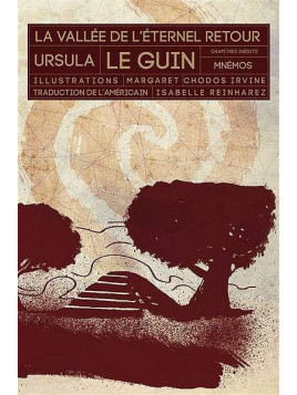 L'intégrale du cycle de science-fiction La vallée de l'éternel retour d'Ursula K Le Guin est disponible à Ciel rouge