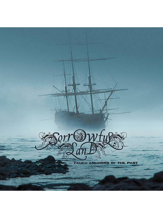 Le cd metal Faded anchors of the past de Sorrowful land est disponible à Ciel rouge
