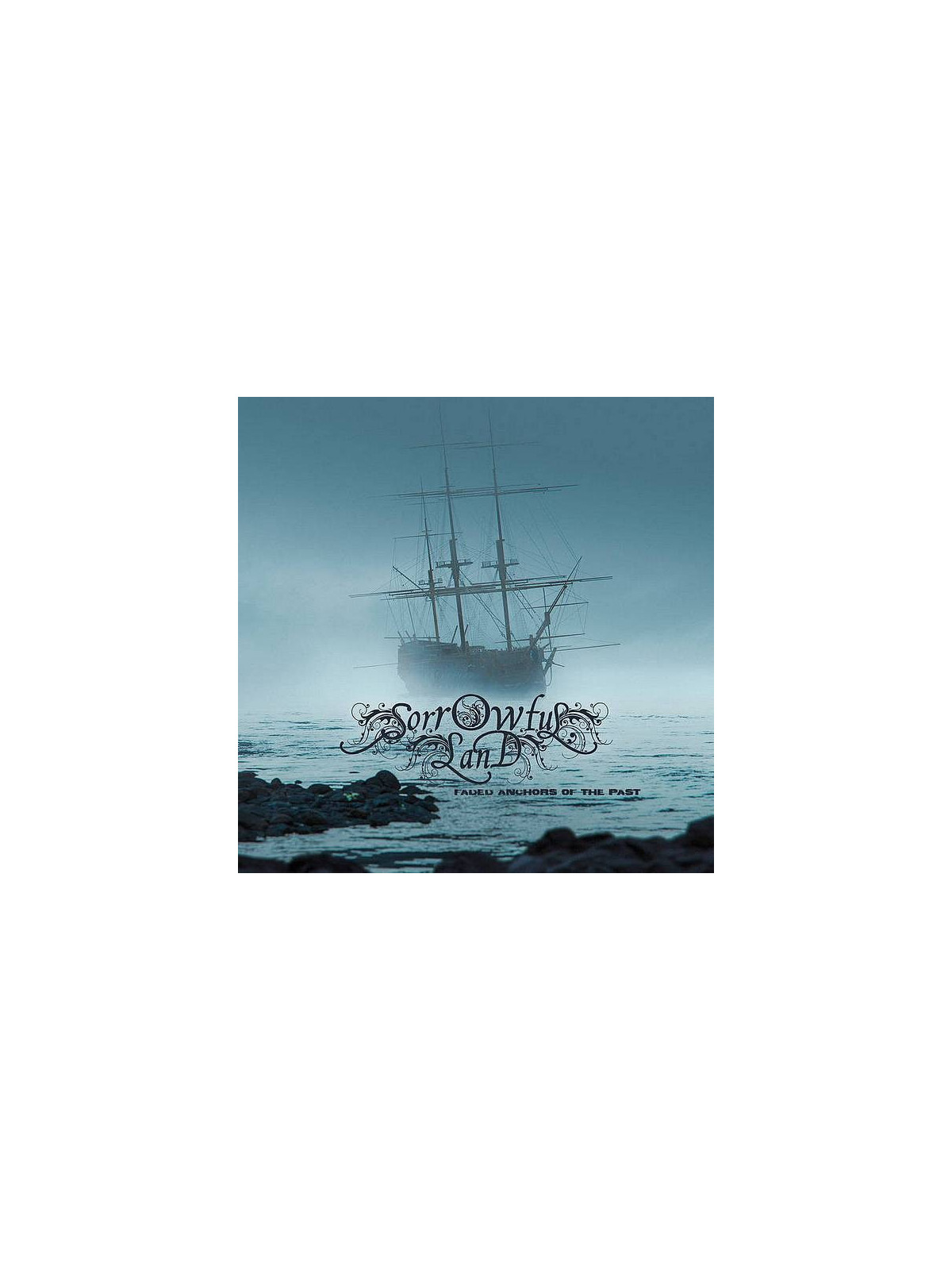 Le cd metal Faded anchors of the past de Sorrowful land est disponible à Ciel rouge
