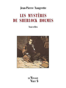 Jean-Pierre Naugrette livre Les mystères de Sherlock Holmes en stock à ciel rouge dijon
