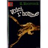 Le livre de SF Voici l'homme de Michael Moorcock est disponible en occasion à Ciel rouge