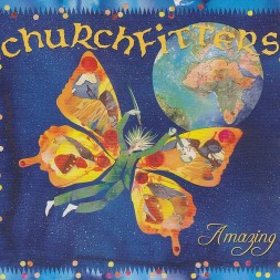 Le cd rock Amazing du groupe Churchfitters est disponible à Ciel rouge