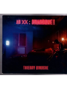 Thierry Binoche disque An XX : charogne! en stock en cd à ciel rouge dijon