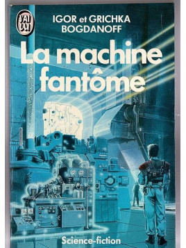 Igor & Grichka Bogdanoff : la machine fantôme