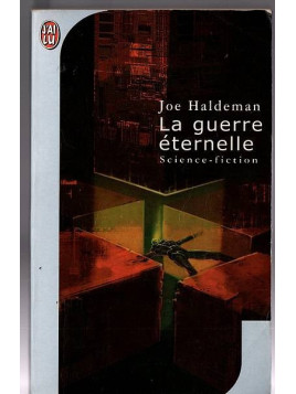 Joe Haldeman : La guerre éternelle