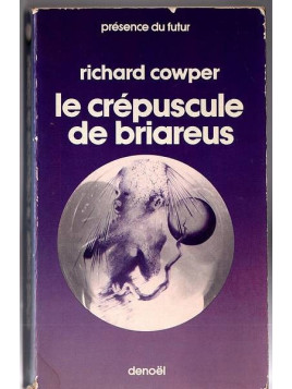 Le livre de sf Le crépuscule de Briareus de Richard Cowper est disponible en occasion à Ciel rouge