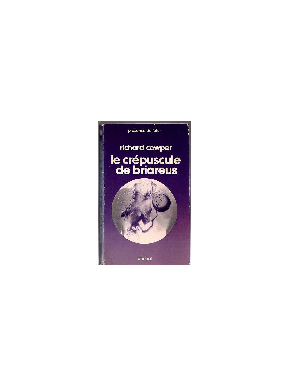 Le livre de sf Le crépuscule de Briareus de Richard Cowper est disponible en occasion à Ciel rouge