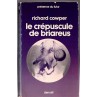 Le livre de sf Le crépuscule de Briareus de Richard Cowper est disponible en occasion à Ciel rouge