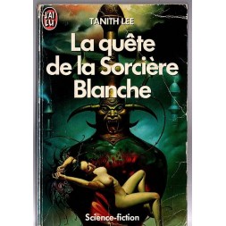 Le livre de fantasy La quête de la sorcière blanche de Tanith Lee est disponible en occasion à Ciel rouge