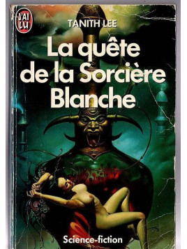 Le livre de fantasy La quête de la sorcière blanche de Tanith Lee est disponible en occasion à Ciel rouge