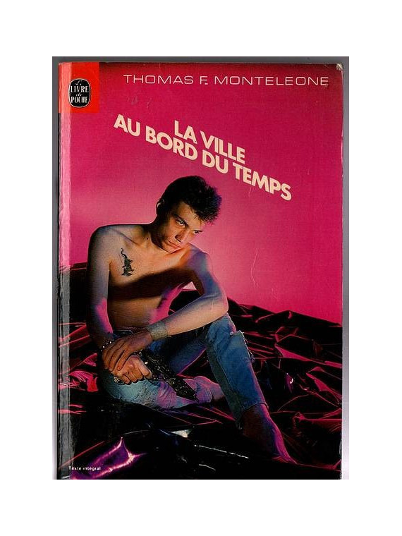 Le livre de SF La ville au bord du temps de Thomas Monteleone est disponible en occasion à Ciel rouge