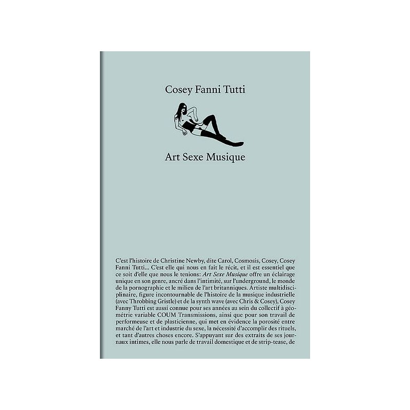 Le livre Art sexe musique de Cosey Fanni Tutti est disponible à Ciel rouge Dijon