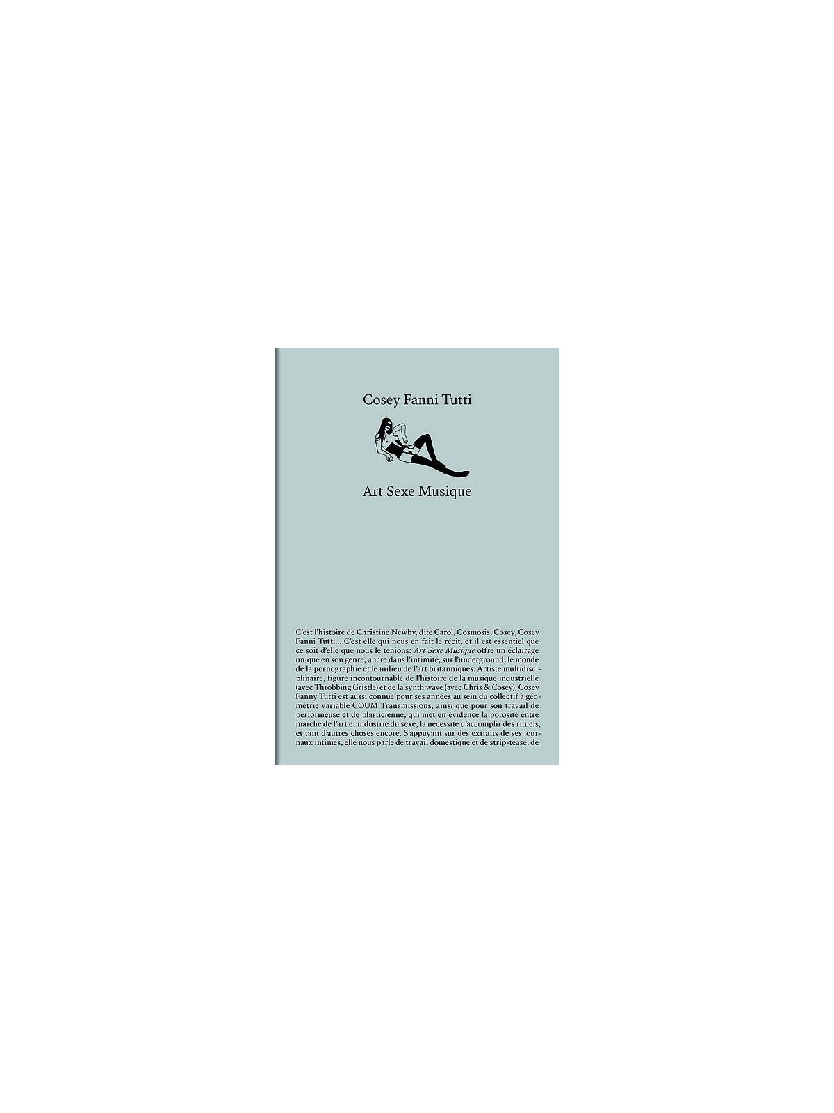 Le livre Art sexe musique de Cosey Fanni Tutti est disponible à Ciel rouge Dijon