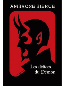 Le livre Les délices du démon d'Ambrose Bierce est disponible à Ciel rouge Dijon