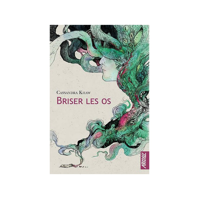 Le livre fantastique Briser les os de Cassandra Khaw est disponible à Ciel rouge Dijon