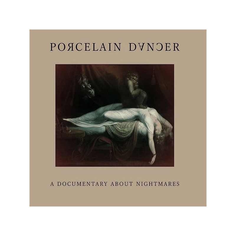 Porcelain dancer disque A documentary about nightmares en stock en cd à ciel rouge dijon