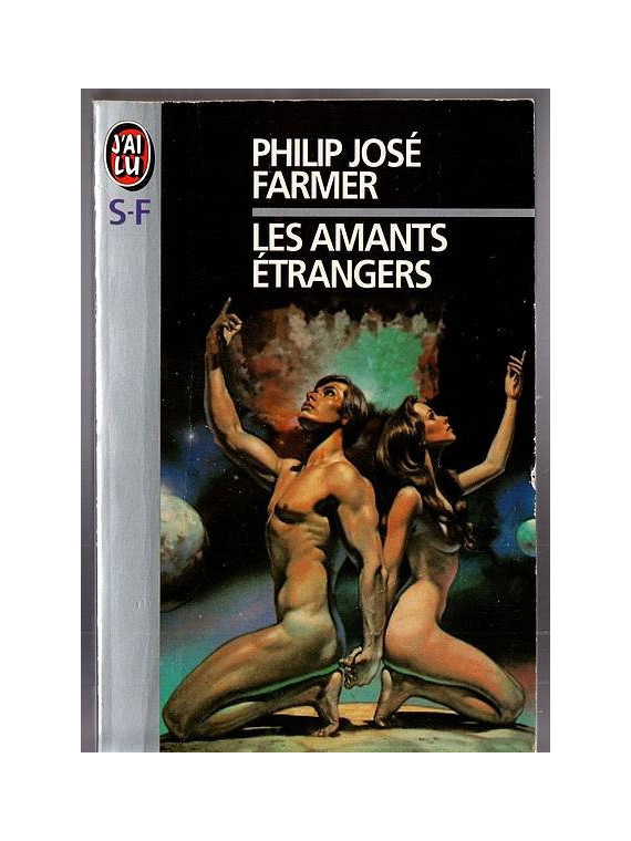 Le roman science fiction Les amants étrangers de Philip José Farmer est disponible en occasion à Ciel rouge