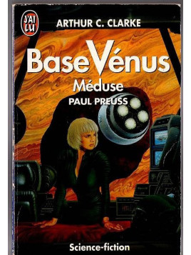 Le livre sf Base Vénus Méduse d'Arthur C. Clarke et Paul Preuss est disponible en occasion à Ciel rouge Dijon