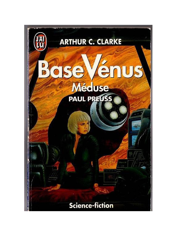 Le livre sf Base Vénus Méduse d'Arthur C. Clarke et Paul Preuss est disponible en occasion à Ciel rouge Dijon