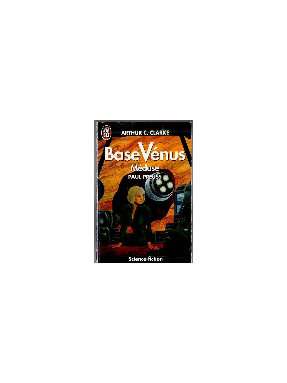 Le livre sf Base Vénus Méduse d'Arthur C. Clarke et Paul Preuss est disponible en occasion à Ciel rouge Dijon