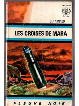 Le livre sf Les croisés de Mara de G.J. Arnaud est disponible en occasion à Ciel rouge Dijon