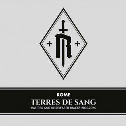 Rome disque Terres de sang – rarities and unrealeased tracks 2005-2025 en stock en cd à ciel rouge dijon