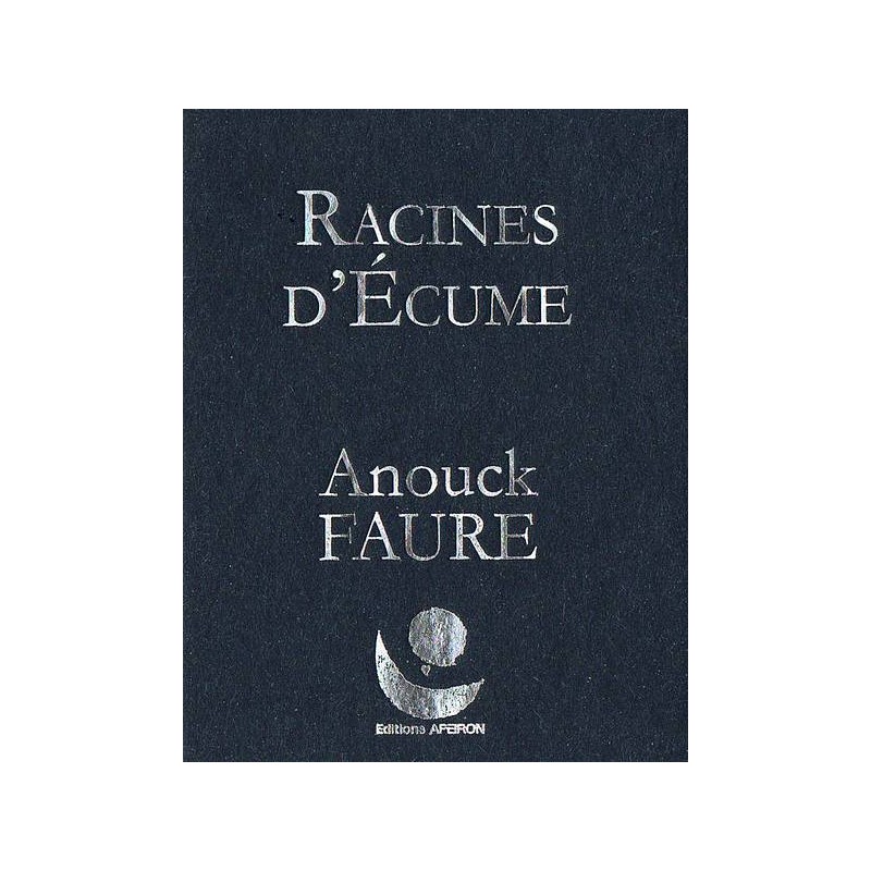 Anouck Faure livre Racines d'écume en stock à la librairie ciel rouge à dijon