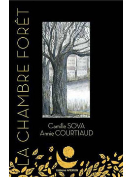 Camille Sova & Annie Courtiaud livre La chambre forêt des éditions apeiron en stock à ciel rouge dijon