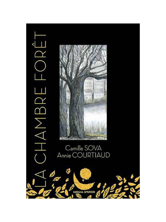Camille Sova & Annie Courtiaud livre La chambre forêt des éditions apeiron en stock à ciel rouge dijon