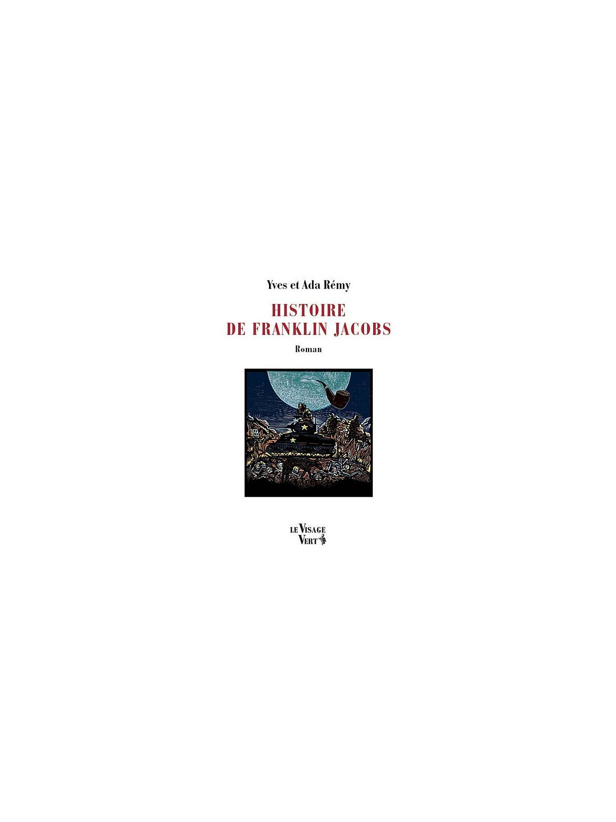 Le livre Histoire de Frankin Jacobs de Yves et Ada Rémy est disponible à Ciel rouge Dijon