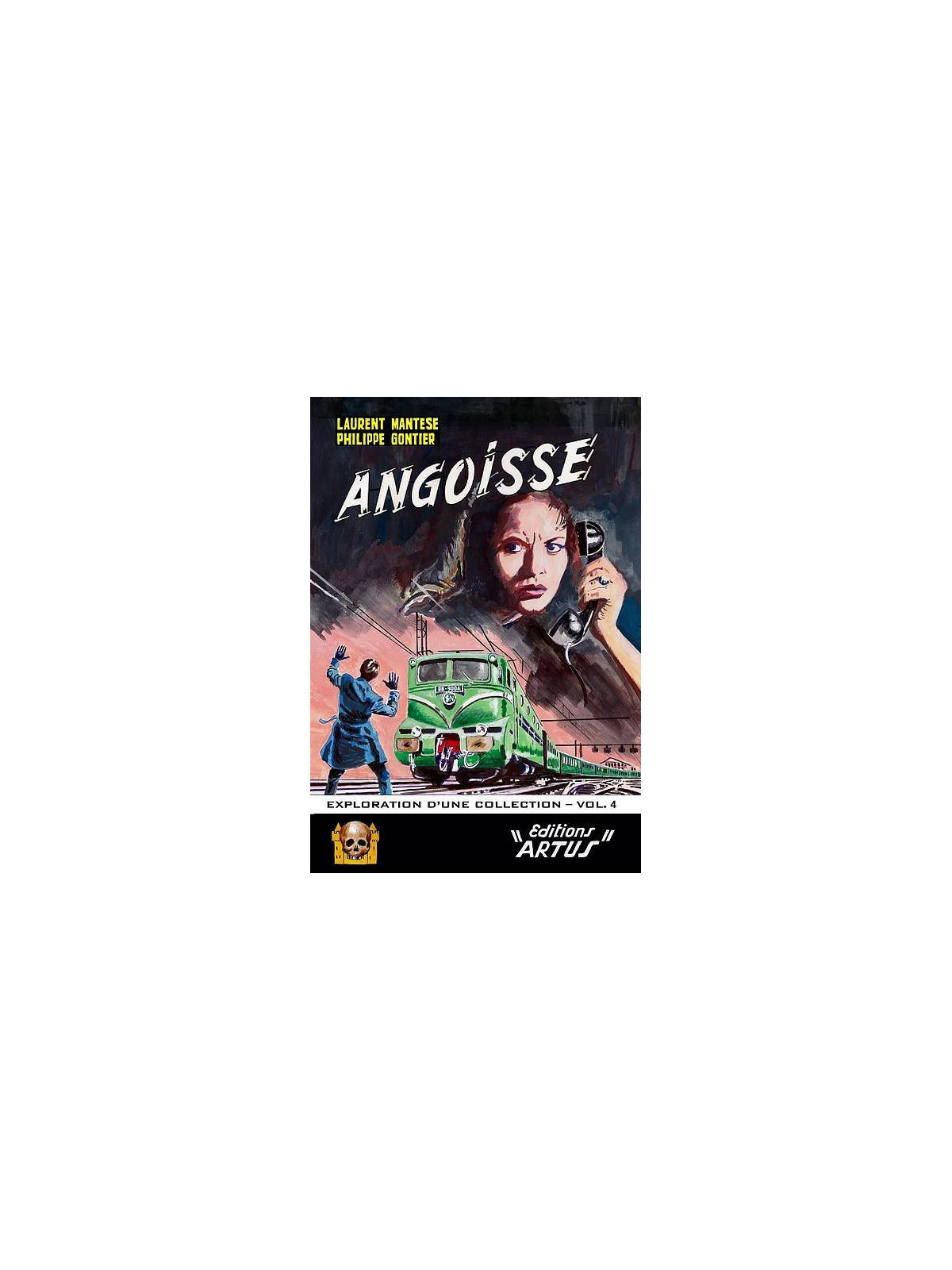 Le livre Angoisse exploration d'une collection vol 4 de Philippe Gontier et Laurent Mantese est disponible à Ciel rouge Dijon