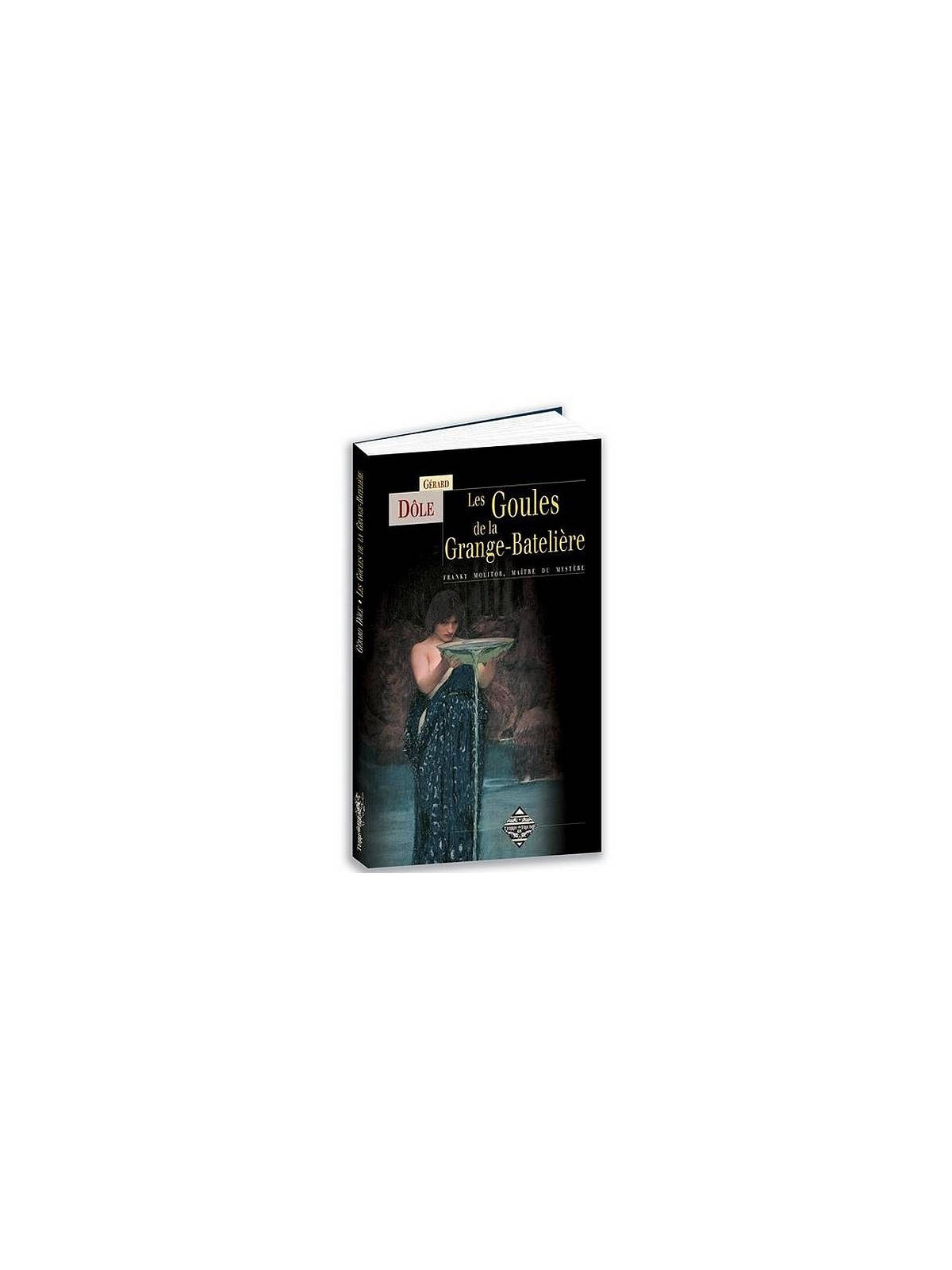 Le livre fantastique Les goules de la Grange-Batelière de Gérard Dôle est disponible à Ciel rouge Dijon