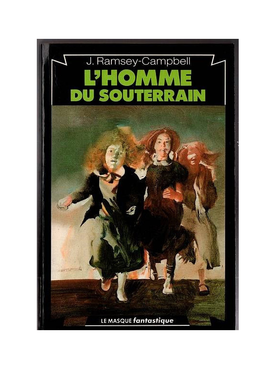 Le livre fantastique L'homme du souterrain de J.Ramsey Campbell est disponible à Ciel rouge Dijon