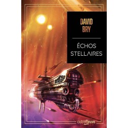 Le livre sf Echos stellaires de David Bry est disponible à Ciel rouge Dijon