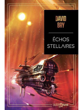 Le livre sf Echos stellaires de David Bry est disponible à Ciel rouge Dijon