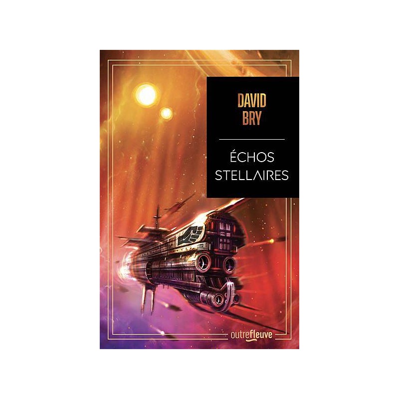 Le livre sf Echos stellaires de David Bry est disponible à Ciel rouge Dijon