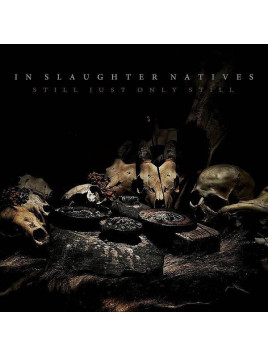 Le cd electro Still just only still de In slaughter natives qui est limité à 200 est disponible à Ciel rouge Dijon