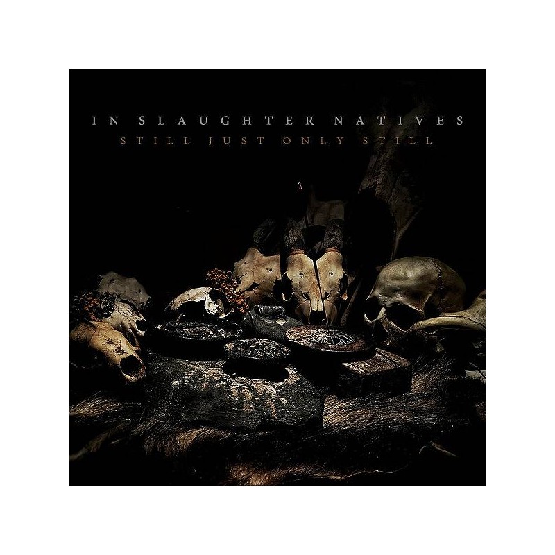 Le cd electro Still just only still de In slaughter natives qui est limité à 200 est disponible à Ciel rouge Dijon
