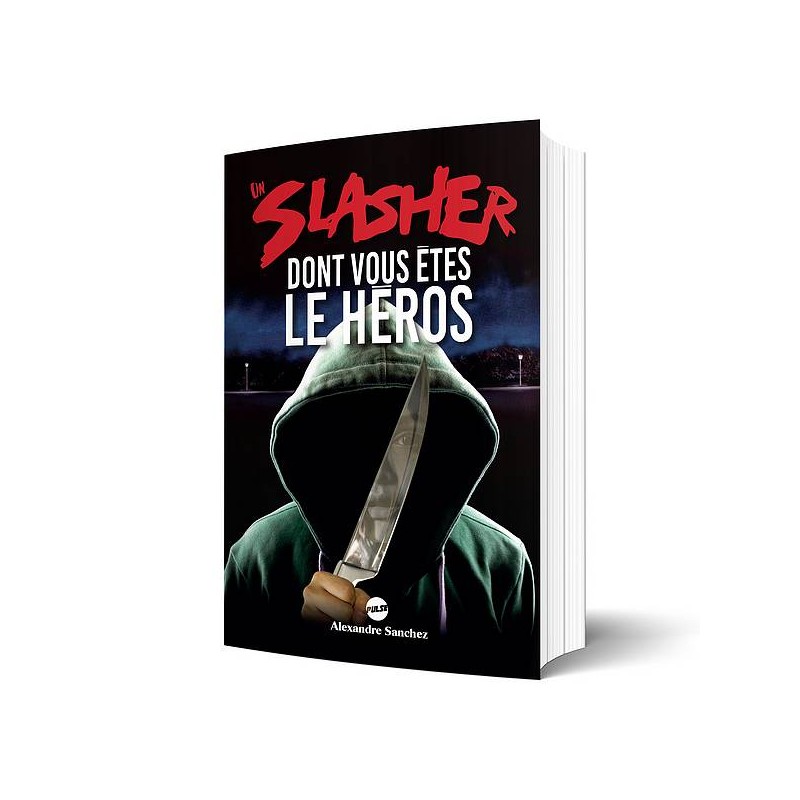 Le livre Un slasher dont vous êtes le héros d'Alexandre Sanchez est disponible à Ciel rouge Dijon