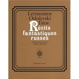 Le recueil de nouvelles Récits fantastiques russes de Lermontov Odoievski et Titov est disponible à ciel rouge Dijon