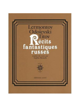 Le recueil de nouvelles Récits fantastiques russes de Lermontov Odoievski et Titov est disponible à ciel rouge Dijon